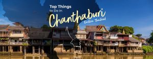 Things to Do in Chantaburi Thailand